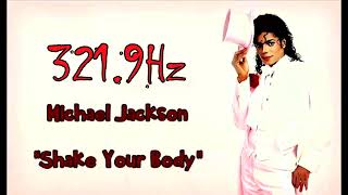 SHAKE YOUR BODY (DOWN TO THE GROUND) - {E4= 321.9Hz} - Michael Jackson [Immortal Version]