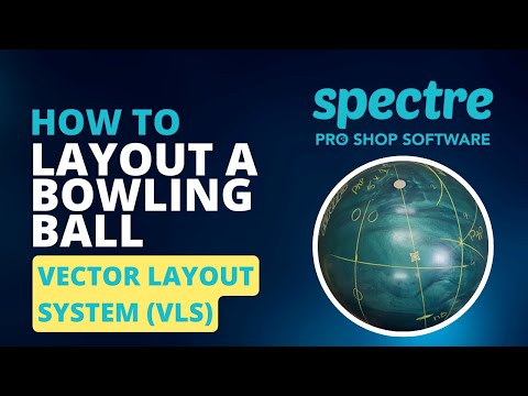 How to Layout a Bowling Ball | Storm VLS