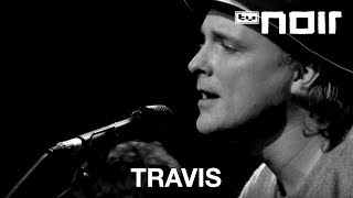 Travis - Closer (live bei TV Noir)