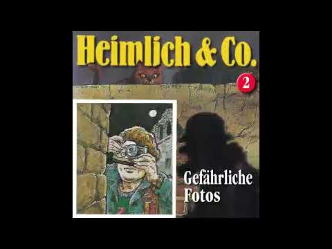 Heimlich und Co. - Folge 02: Gefährliche Fotos (Komplettes Hörspiel)