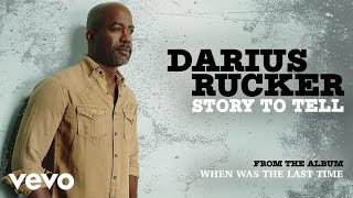 Darius Rucker - Story To Tell (Audio)