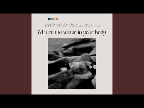 i'd turn the water in your body (feat. Emmanuel Echem)