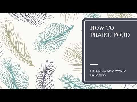 download lagu mp3 mp4 How To Praise Food, download lagu How To Praise Food gratis, unduh video klip How To Praise Food