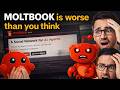 MOLTBOOK Is Worse Than You Think