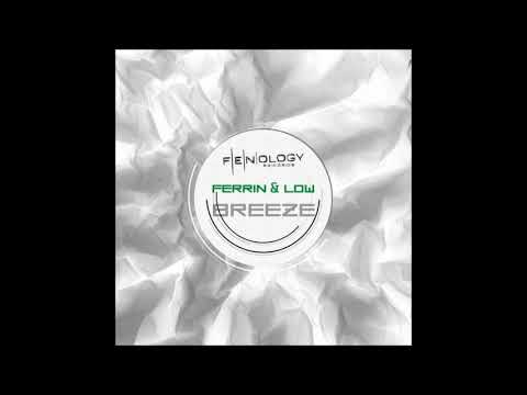 Ferrin & Low - Breeze (Will Holland Dub) [Fenology Records 2006]