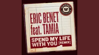 Spend My Life with You (feat. Tamia) (Remix)