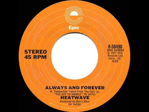 1978 HITS ARCHIVE: Always And Forever - Heatwave (stereo 45 single version)