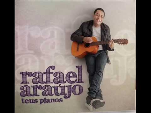Rafael Araujo  -Teus planos (Teus planos)