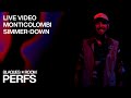 Monticolombi - Simmer Down [B▪️R] Live