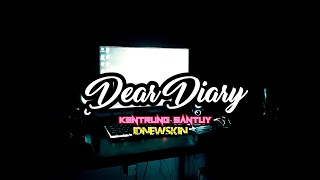 Download lagu DJ DEAR DIARY kuingin bercerita (TIKTOK VIRAL) by ID NEW SKIN - KENTRUNG SANTUY mp3