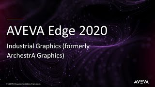 Industrial Graphics New in AVEVA Edge 2020 HMI/SCADA Software Promotes Reuse
