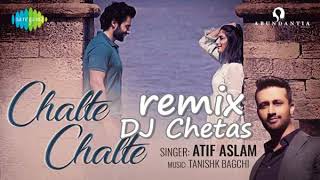 Chalte Chalte REMIX Atif Aslam, Mitron , Atif aslam