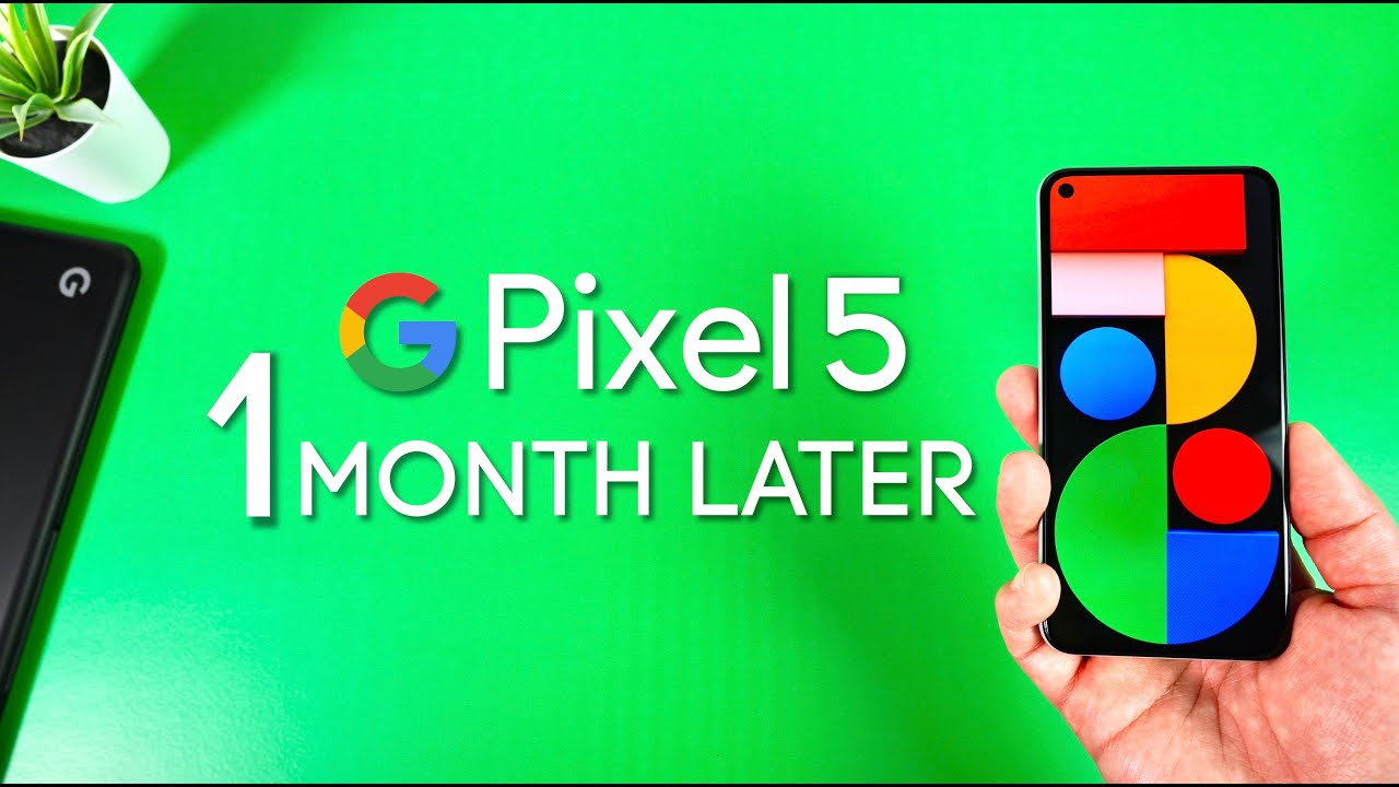 Pixel 5 One Month Later - Best Pixel Ever