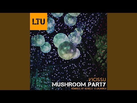 Mushroom Party (Urannia Remix)
