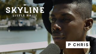 P Chris - Skyline: Little Haiti Freestyle (Live Performance)