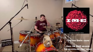 I Mother Earth: Choke Drum Cover
