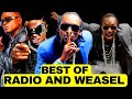 BEST OF RADIO AND WEASEL NONSTOP ALL HITS AND COLLABS