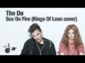 The Dø - Sex On Fire (Kings Of Leon cover) 