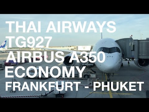 FLIGHT REVIEW #1 | THAI AIRWAYS TG927 | ECONOMY | AIRBUS A350 | FRANKFURT - PHUKET | SOMMERTRIP