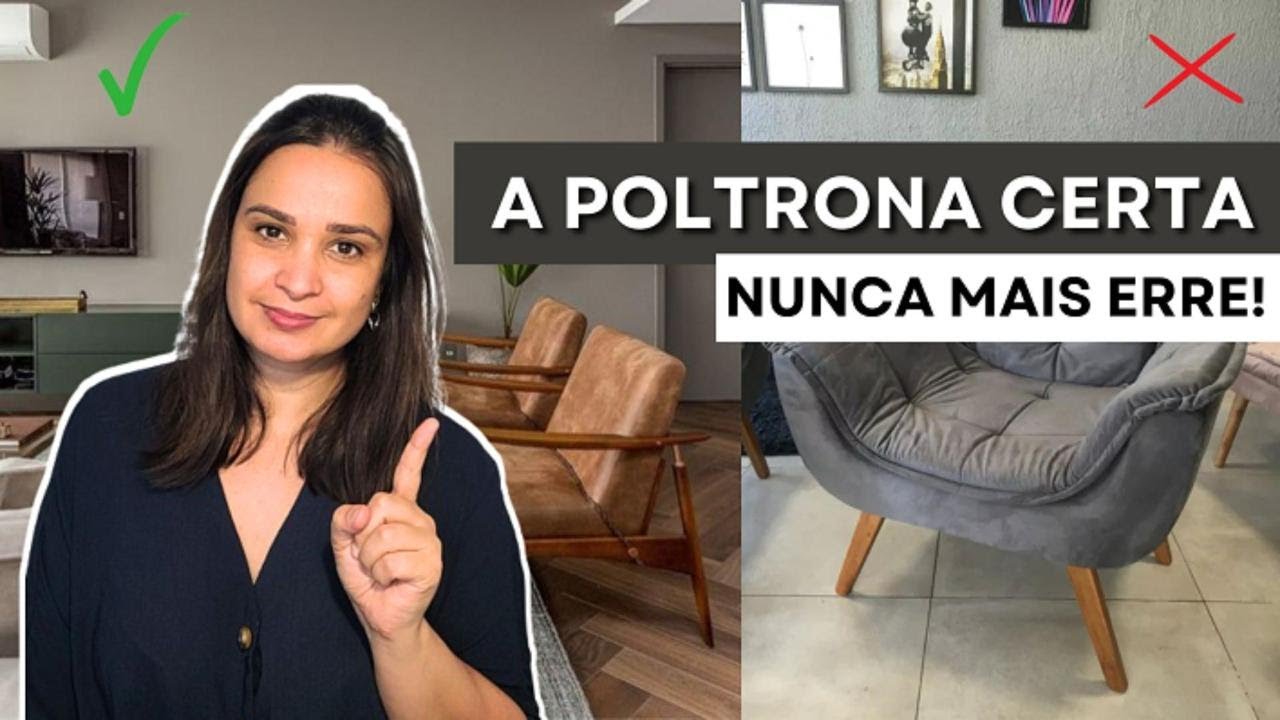 Como Escolher a Poltrona Ideal para Sua Sala: ACESSÍVEL, BONITA E CONFORTÁVEL!
