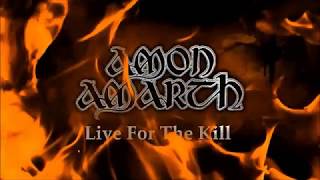 AMON AMARTH (feat. Cello: Perttu Kivilaakso / APOCALYPTICA) - Live For The Kill