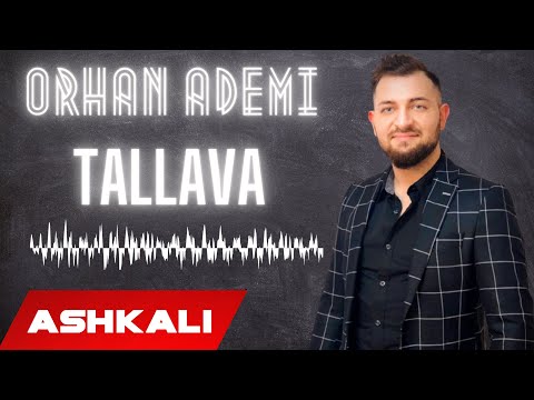 Orhan Ademi - Tallava Rrafsh  {Per Esat Greku & Malik }
