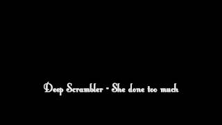 Deep Scrambler - She done too much (MARK LANEGAN song)
