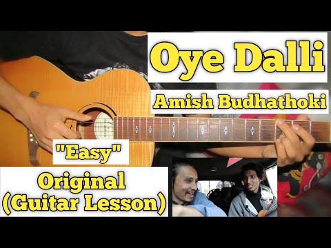Oye Dalli - Amish Budhathoki | Guitar Lesson | Easy Chords |
