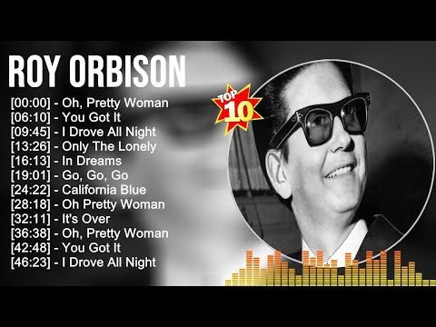 R.o.y O.r.b.i.s.o.n Greatest Hits ~ Top Country Music Of All Time