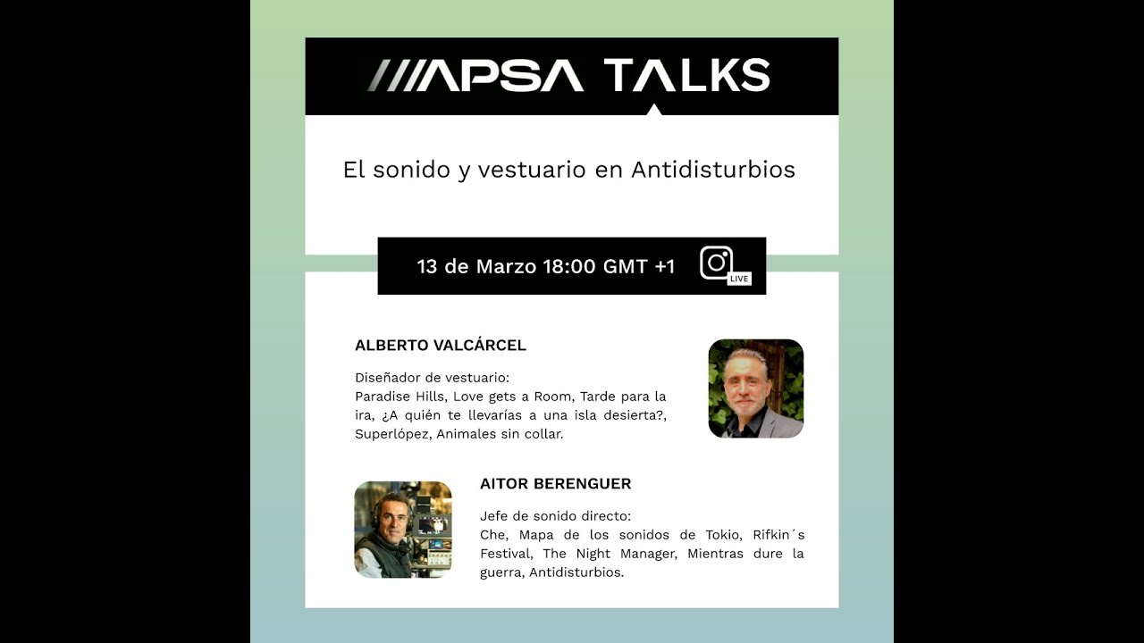 APSA TALKS#05 El sonido y el vestuario en la serie Antidisturbios