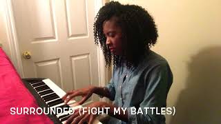 Surrounded (Fight My Battles) - Michael W Smith || Cover