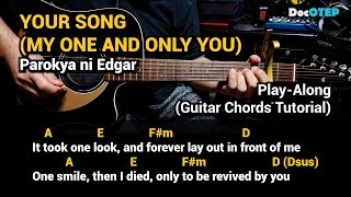 Your Song (My One and Only You) - Parokya ni Edgar (Guitar Chords Tutorial with Lyrics Play-Along)