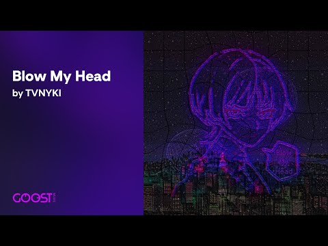 TVNYKI - Blow My Head (Official Audio)