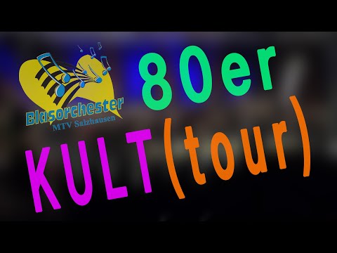 80er KULT(tour) - Blasorchester MTV Salzhausen