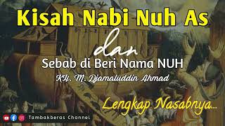 Download lagu Nama asli Nabi Nuh AS | KH.M. Djamaluddin Ahmad Tambakberas Jombang mp3