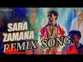 Sara Zamana Remix Song Ganapath 2023 Ka New Song
