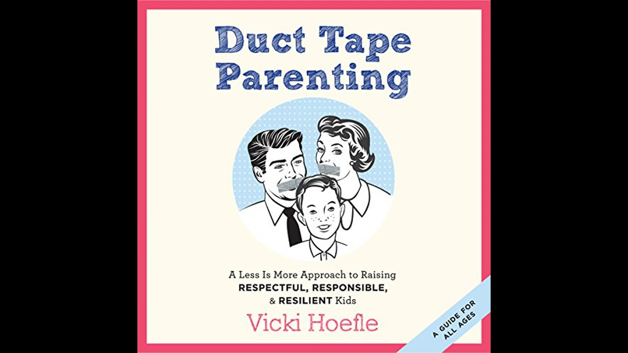 Duct Tape Parenting Audiobook by Vicki Hoefle