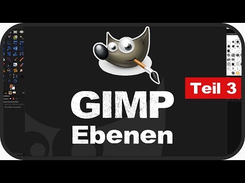 GIMP für Anfänger - Ebenen in Gimp - Grundkurs für Beginner - Teil 3 (deutsch)