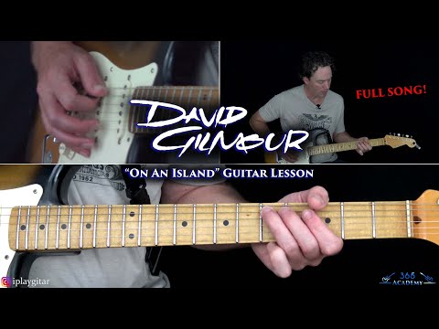 David Gilmour - On An Island Guitar Lesson (FULL SONG)