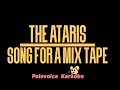The Ataris - Song For a Mixtape (Karaoke)