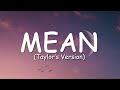 Taylor Swift - Mean (Taylor's Version) (Lyric Video)