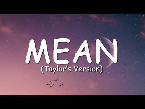 Taylor Swift - Mean (Taylor's Version) (Lyric Video)