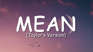 Taylor Swift - Mean (Taylor&#39;s Version) (Lyric Video)