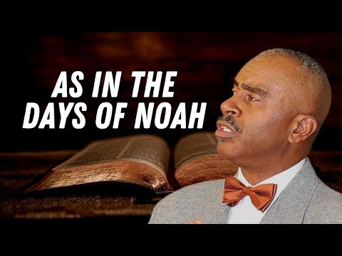 Pastor Gino Jennings - As In The Days Of Noah
