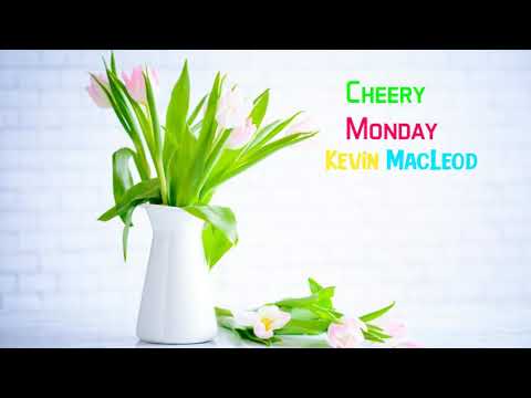Cheery Monday - Kevin MacLeod [Royalty Free Music] : Sok Pinarin