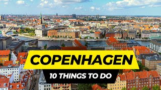 Top 10 Things to do in Copenhagen 2026 | Denmark Travel Guide
