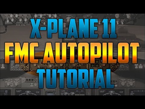X-Plane 11 - FMC + Autopilot