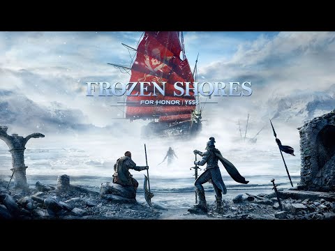For Honor: Frozen Shores (Year 5 Season 4 Opening/Intro)