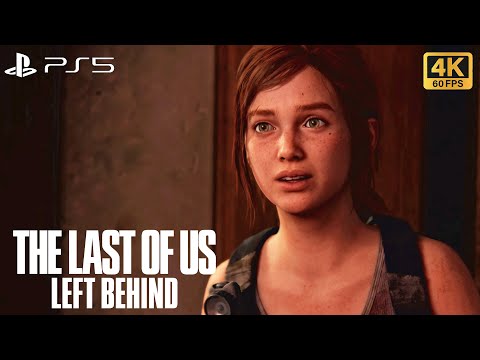 The Last Of Us: Left Behind | 100% Walkthrough | PS5 4K60 Gameplay | (Full Game)