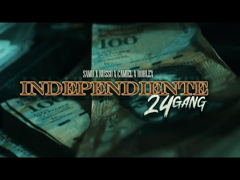 INDEPENDIENTE 💅🏻 - SAMU, Russo, Camiel & Roblex #24Gang (Video Oficial)